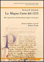 La Magna Carta del 1215. Alle origini del costituzionalismo inglese ed europeo