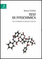 Test di fitochimica. Con integrazioni di biologia vegetale