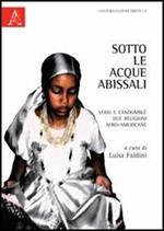 Sotto le acque abissali. Vodu e Candomblé. Due religioni afro-americane