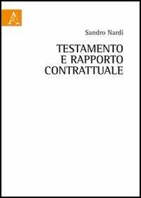 Testamento e rapporto contrattuale - Sandro Nardi - copertina