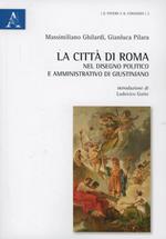 La città di Roma nel disegno politico e amministrativo di Giustiniano