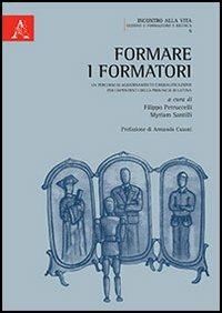 Formare i formatori. Un percorso di aggiornamento e riqualificazione per i dipendenti della provincia di Latina - copertina