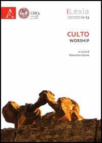 Lexia. Rivista di semiotica. Culto-Worship vol. 11-12 - copertina