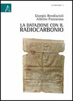 La datazione con il radiocarbonio