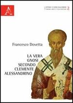 La vera gnosi secondo Clemente Alessandrino