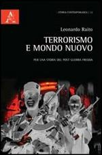 Terrorismo e mondo nuovo. Per una storia del post Guerra fredda