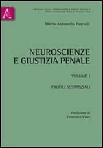 Neuroscienze e giustizia penale. Vol. 1: Profili sostanziali.