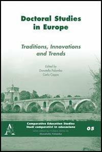 Doctoral studies in Europa. Traditions, innovations and trends. Ediz. italiana e inglese - copertina