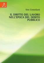 Il diritto del lavoro nell'epoca del debito pubblico