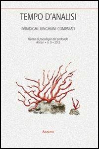 Tempo d'analisi. Paradigmi junghiani comparati. Rivista di psicologia del profondo. Vol. 2 - copertina