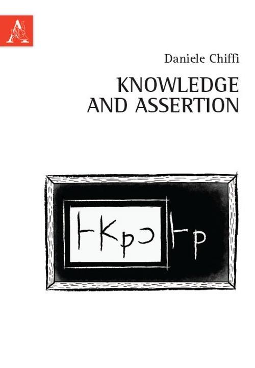 Knowledge and assertion - Daniele Chiffi - copertina