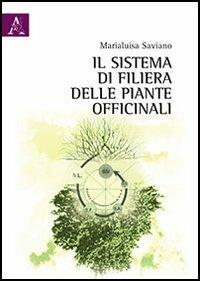 Il sistema di filiera delle piante officinali - Marialuisa Saviano - copertina