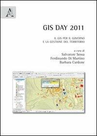 GIS day 2011. Il GIS per il governo e la gestione del territorio - copertina