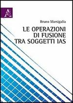 Le operazioni di fusione tra soggetti IAS