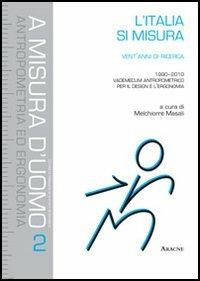 L' Italia si misura. Vent'anni di ricerca (1990-2010). Vademecum antropometrico per il design e l'ergonomia - copertina