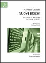 Nuovi rischi. Dalla società del rischio all'errore in sanità