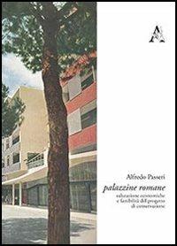 Palazzine romane. Valutazioni economiche e fattibilità del progetto di conservazione - Alfredo Passeri - copertina