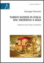 Turisti svedesi in Italia dal medioevo a oggi. Stereotipi sugli italiani a confronto