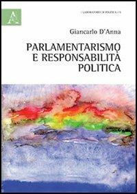 Parlamentarismo e responsabilità politica - Giancarlo D'Anna - copertina