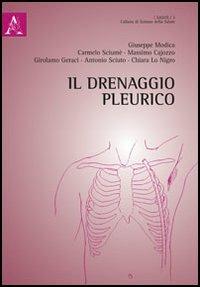 Il drenaggio pleurico - Girolamo Geraci,Carmelo Sciumé,Chiara Lo Nigro - copertina