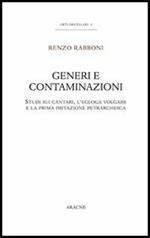 Generi e contaminazioni. Studi sui cantari, l'egloga volgare e la prima imitazione petrarchesca