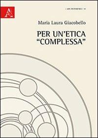 Per un'etica «complessa» - M. Laura Giacobello - copertina