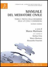 Manuale del mediatore civile. Teoria e pratica della mediazione delle liti civili e commerciali - copertina