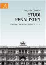 Studi penalisti. Il metodo comparativo nel diritto penale