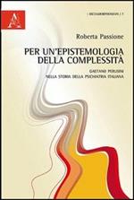 Per un'epistemologia della complessità. Gaetano Perusini nella storia della psichiatria italiana