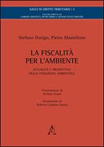 La fiscalità per l'ambiente. Attualità e prospettive della tassazione