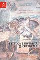 Estetica e diversità culturale - Annamaria Contini - copertina