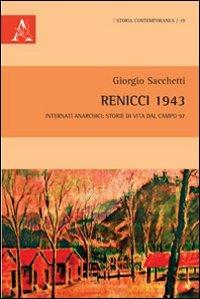 Renicci 1943. Internati anarchici. Storie di vita dal Campo 97 - Giorgio Sacchetti - copertina