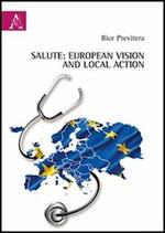 Salute. European vision and local action