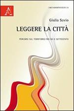 Leggere la città. Genova fra scienza, urbanistica e arte