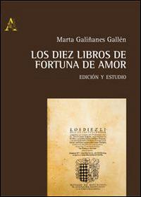 Los diez libros de Fortuna de amor - Marta Galiñanes Gallén - copertina