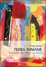 Terra immane. Etica e poetica nelle opere di J. M. Coetzee