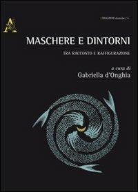 Maschere e dintorni. Tra racconto e raffigurazione - copertina