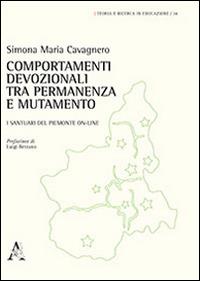 Comportamenti devozionali tra permanenza e mutamento. I santuari del Piemonte on-line - Simona Maria Cavagnero - copertina