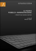 La nuova pubblica amministrazione. I principi dell'agenda digitale