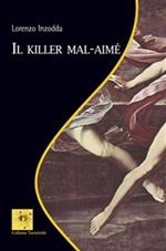 Il killer mal-aimé