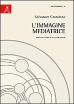 L' immagine mediatrice. Bergson storico della filosofia