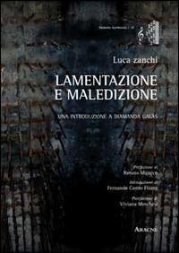 lamentazione e maledizione. Una introduzione a Diamanda Galàs - Luca Zanchi - copertina