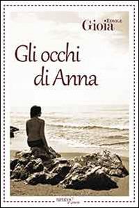 Gli occhi di Anna - Edvige Gioia - copertina