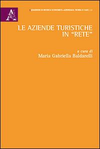 Le aziende turistiche in «rete» - Maria Gabriella Baldarelli - copertina