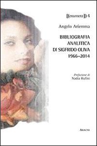 Bibliografia analitica di Sigfrido Oliva 1966-2014 - Angelo Ariemma - copertina