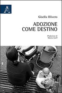 Adozione come destino - Gisella Olivero - copertina