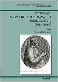 Petizioni di bergamaschi a Innocenzo VIII 184-1492 - Ermenegildo Camozzi,P. Paolo Piergentili - copertina