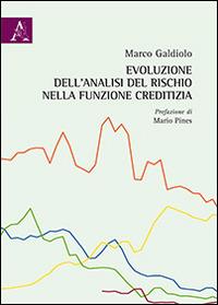 Evoluzione dell'analisi del rischio nella funzione creditizia - Marco Galdiolo - copertina