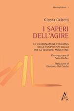 I saperi dell'agire. La valorizzazione educativa delle competenze locali per la gestione ambientale