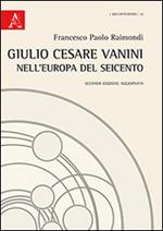 Giulio Cesare Vanini nell'Europa del Seicento